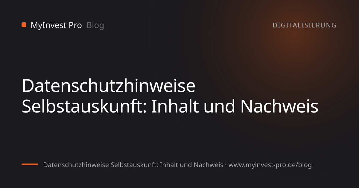 Schlüsselgrafik „Datenschutzhinweise Selbstauskunft: Inhalt und Nachweis“ zum Artikel „Datenschutzhinweise Selbstauskunft: Inhalt und Nachweis“