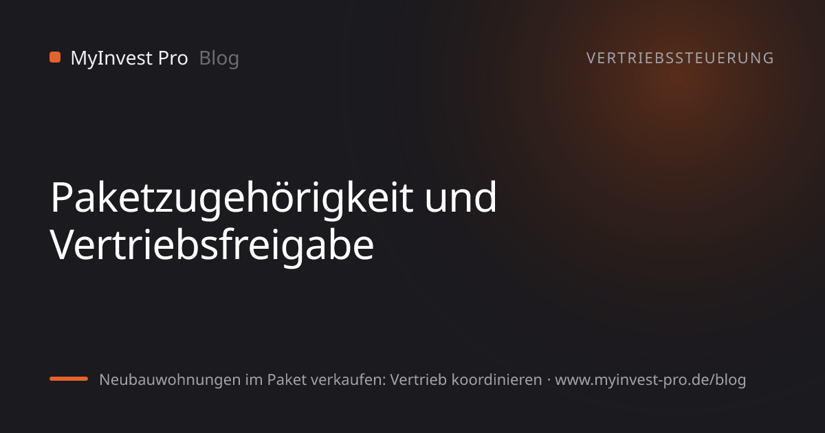 Schlüsselgrafik „Paketzugehörigkeit und Vertriebsfreigabe“ zum Artikel „Neubauwohnungen im Paket verkaufen: Vertrieb koordinieren“