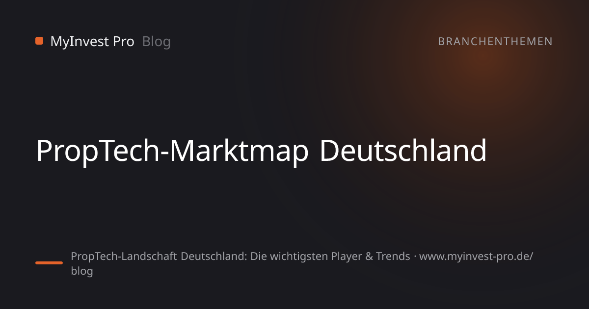 Schlüsselgrafik „PropTech-Marktmap Deutschland“ zum Artikel „PropTech-Landschaft Deutschland: Die wichtigsten Player & Trends“