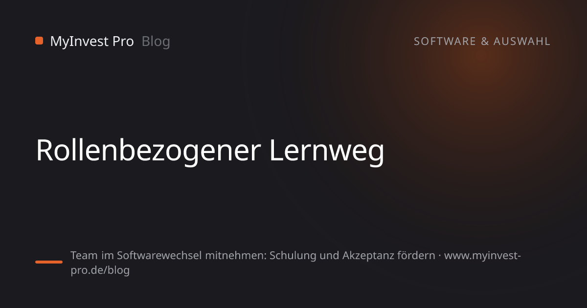 Schlüsselgrafik „Rollenbezogener Lernweg“ zum Artikel „Team im Softwarewechsel mitnehmen: Schulung und Akzeptanz fördern“