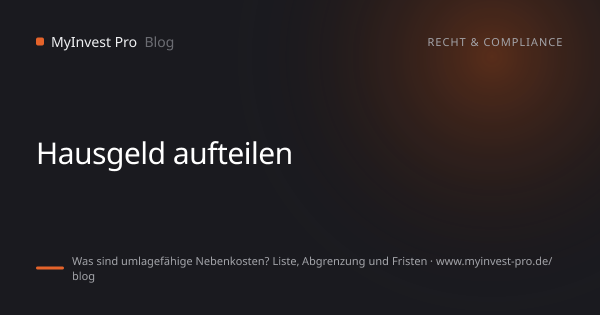 Schlüsselgrafik „Hausgeld aufteilen“ zum Artikel „Was sind umlagefähige Nebenkosten? Liste, Abgrenzung und Fristen“